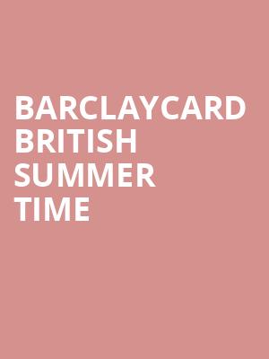 Barclaycard British Summer Time at Hyde Park